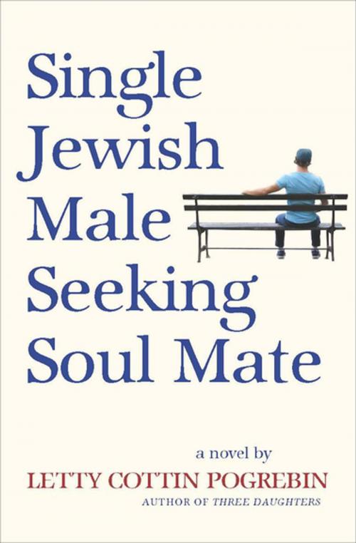 Cover of the book Single Jewish Male Seeking Soul Mate by Letty Cottin Pogrebin, The Feminist Press at CUNY