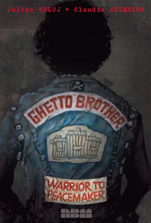 Cover of the book Ghetto Brother by Julian Voloj, Jeff Chang, NBM Publishing