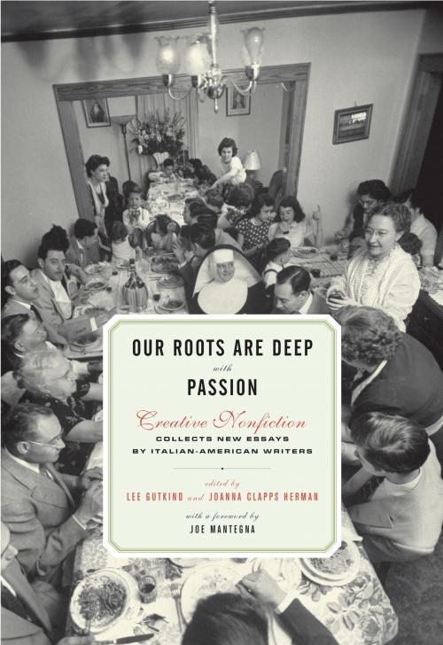 Cover of the book Our Roots Are Deep with Passion by Lee Gutkind, Joanna Clapps Herman, Other Press