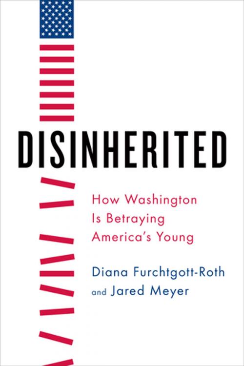 Cover of the book Disinherited by Diana Furchtgott-Roth, Jared Meyer, Encounter Books
