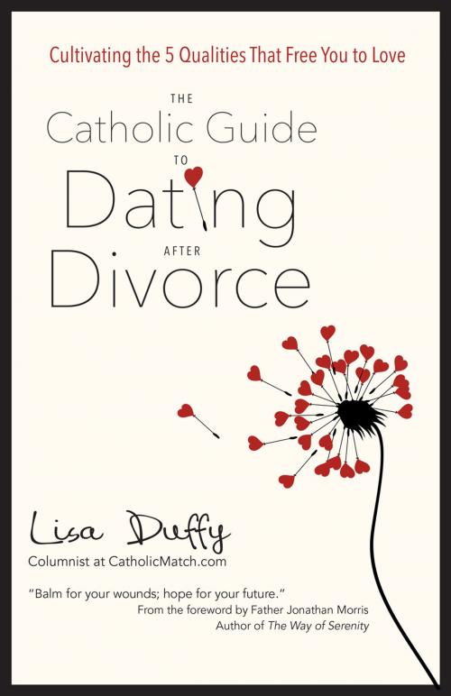 Cover of the book The Catholic Guide to Dating After Divorce by Lisa Duffy, Ave Maria Press