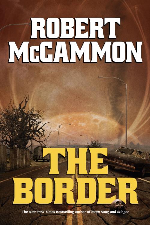 Cover of the book The Border by Robert McCammon, Subterranean Press