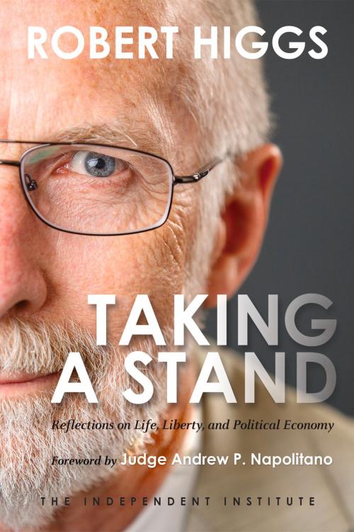 Cover of the book Taking a Stand by Robert Higgs, Independent Institute