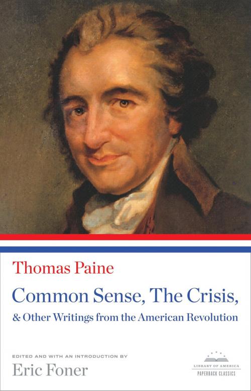 Cover of the book Common Sense, The Crisis, & Other Writings from the American Revolution by Thomas Paine, Library of America