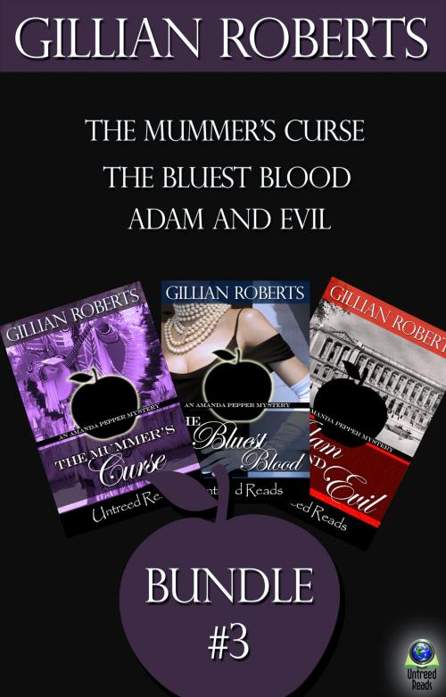 Cover of the book The Amanda Pepper Mysteries: Bundle #3 by Gillian Roberts, Untreed Reads