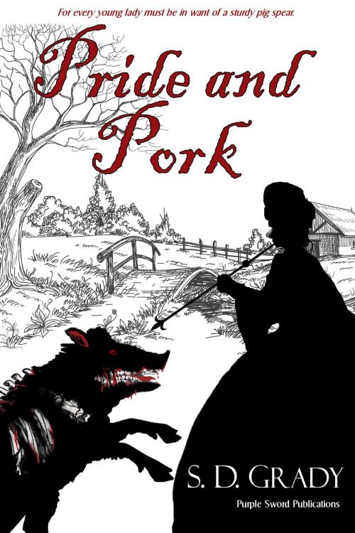 Cover of the book Pride and Pork by S.D. Grady, Purple Sword Publications