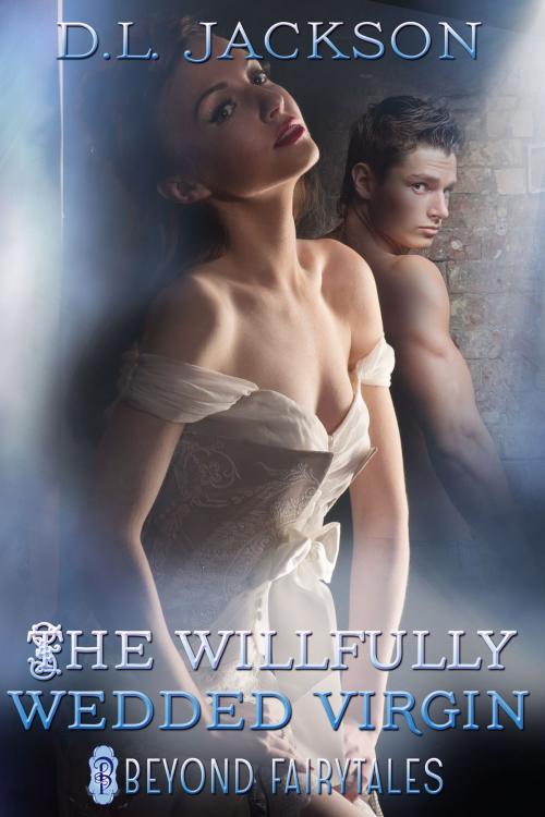 Cover of the book The Willfully Wedded Virgin by D.L. Jackson, Decadent Publishing Company