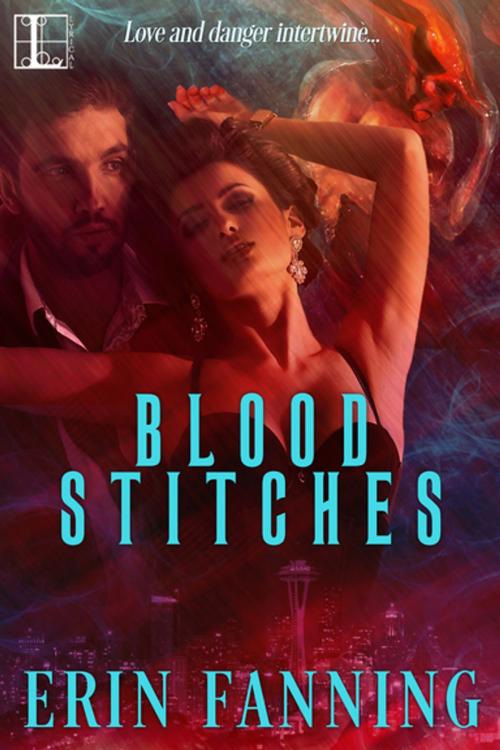 Cover of the book Blood Stitches by Erin Fanning, Lyrical Press