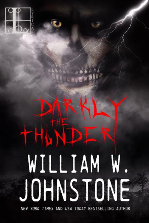 Cover of the book Darkly the Thunder by William W. Johnstone, Lyrical Press