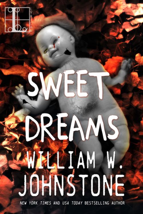 Cover of the book Sweet Dreams by William W. Johnstone, Lyrical Press