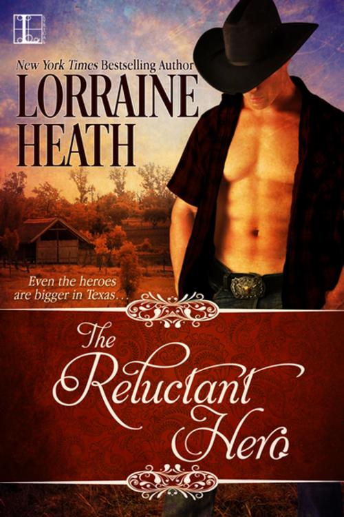 Cover of the book The Reluctant Hero by Lorraine Heath, Lyrical Press