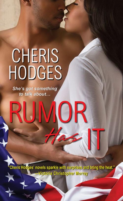 Cover of the book Rumor Has It by Cheris Hodges, Kensington Books