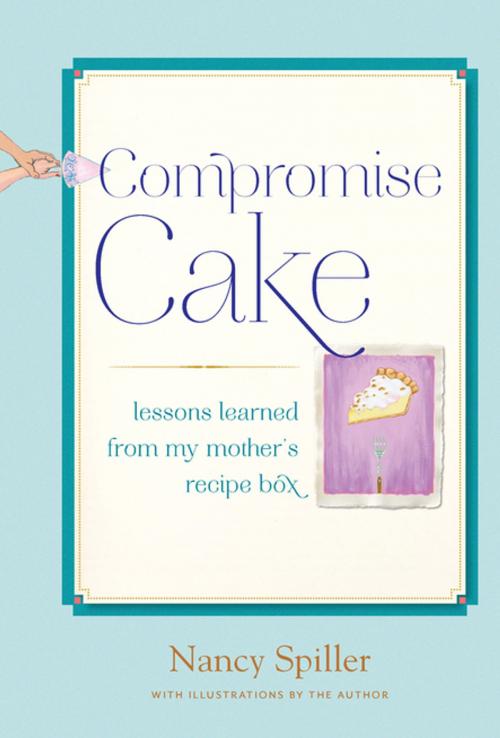 Cover of the book Compromise Cake by Nancy Spiller, Counterpoint