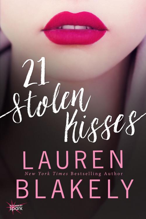 Cover of the book 21 Stolen Kisses by Lauren Blakely, Bloomsbury Publishing