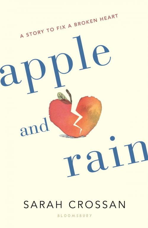 Cover of the book Apple and Rain by Sarah Crossan, Bloomsbury Publishing
