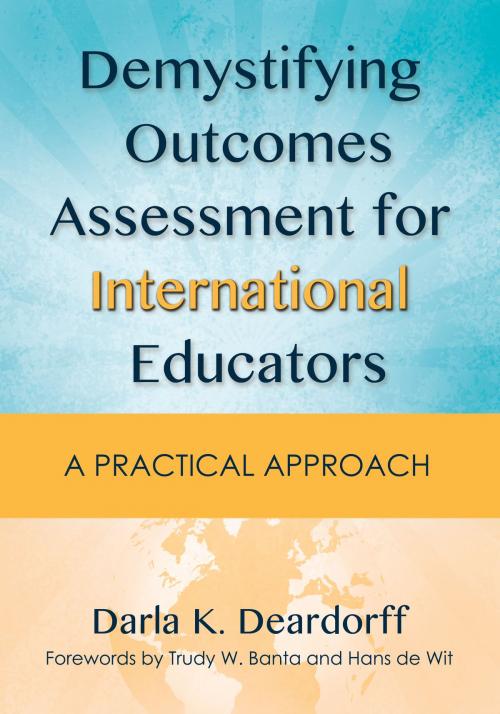 Cover of the book Demystifying Outcomes Assessment for International Educators by Darla K. Deardorff, Stylus Publishing