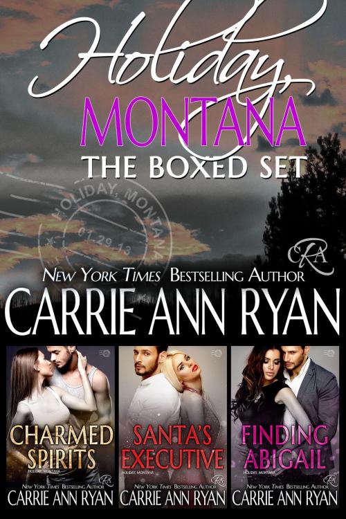 Cover of the book Holiday, Montana Box Set (Books 1-3) by Carrie Ann Ryan, Carrie Ann Ryan