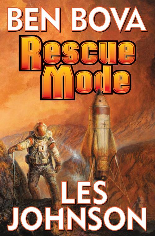 Cover of the book Rescue Mode by Ben Bova, Les Johnson, Baen Books