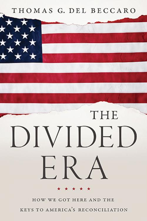 Cover of the book The Divided Era by Thomas Del Beccaro, Greenleaf Book Group Press
