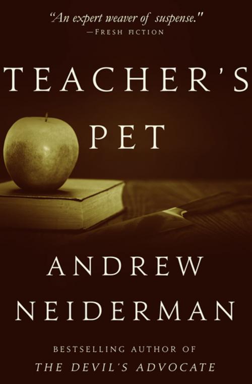 Cover of the book Teacher's Pet by Andrew Neiderman, Diversion Books