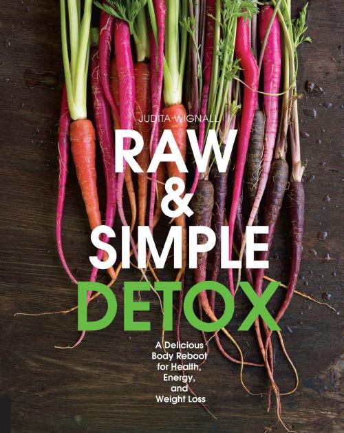 Cover of the book Raw and Simple Detox by Judita Wignall, Quarry Books