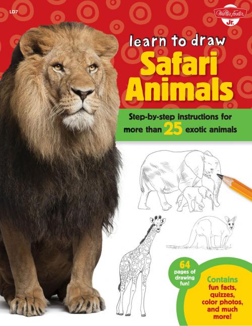 Cover of the book Learn to Draw Safari Animals by Robbin Cuddy, Walter Foster Jr