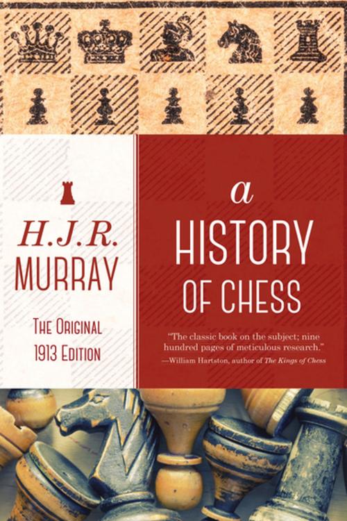 Cover of the book A History of Chess by H.J.R. Murray, Skyhorse Publishing