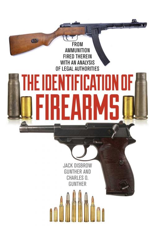 Cover of the book The Identification of Firearms by Jack Disbrow Gunther, Charles O. Gunther, Skyhorse