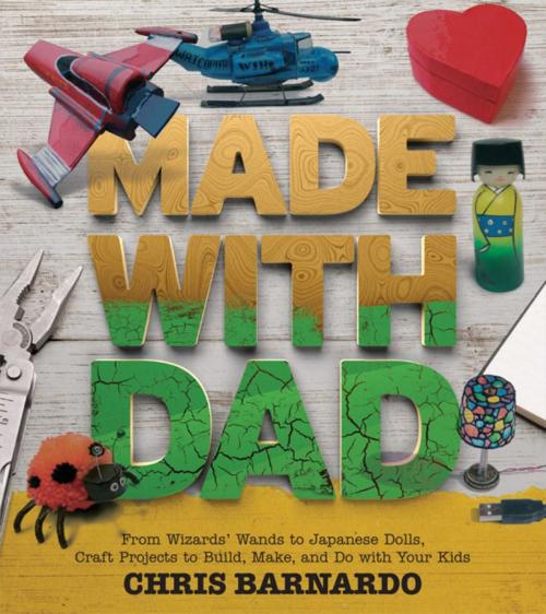 Cover of the book Made with Dad by Chris Barnardo, Skyhorse