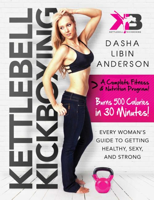 Cover of the book Kettlebell Kickboxing by Dasha Libin Anderson, Skyhorse