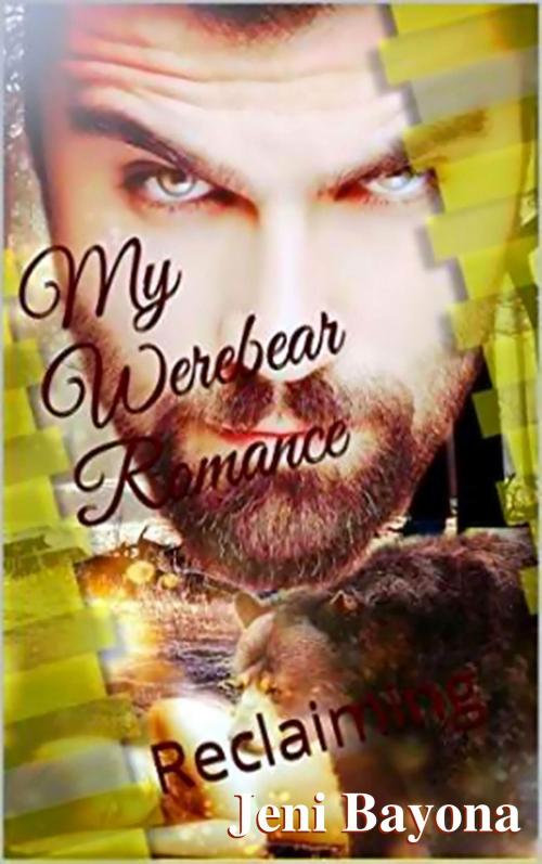 Cover of the book My Werebear Romance by Jeni Bayona, booksmango
