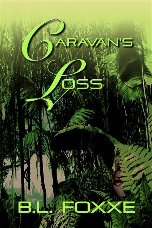 Cover of the book Caravan's Loss by B L. Foxxe, Whiskey Creek Press