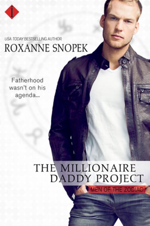 Cover of the book The Millionaire Daddy Project by Roxanne Snopek, Entangled Publishing, LLC