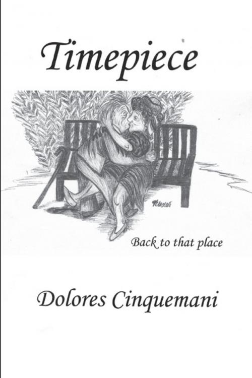 Cover of the book Timepiece by Dolores Cinquemani, America Star Books