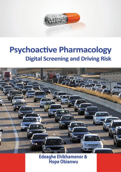 Cover of the book Psychoactive Pharmacology by Edeaghe Ehikhamenor, Hope Obianwu, Strategic Book Publishing & Rights Co.