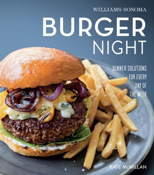 Cover of the book Burger Night by Kate McMillan, Weldon Owen