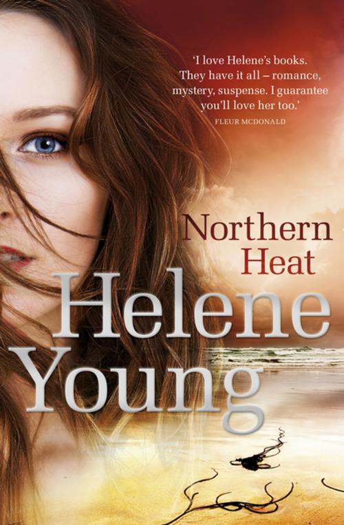 Cover of the book Northern Heat by Helene Young, Penguin Random House Australia