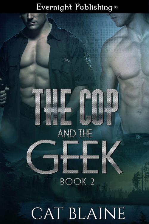 Cover of the book The Cop and the Geek 2 by Cat Blaine, Evernight Publishing