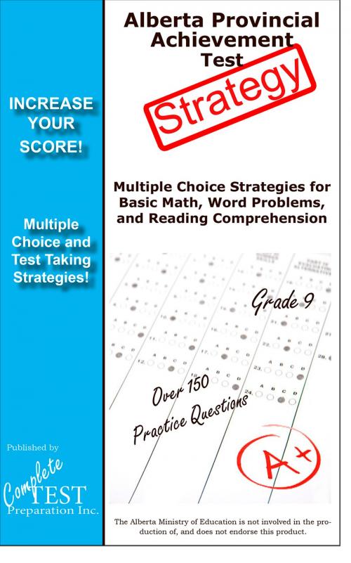 Cover of the book Alberta Provincial Achievement Test Strategy by Complete Test Preparation Inc., Complete Test Preparation Publishing