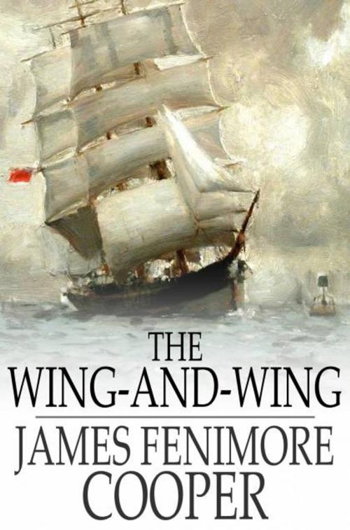 Cover of the book The Wing-and-Wing by James Fenimore Cooper, The Floating Press