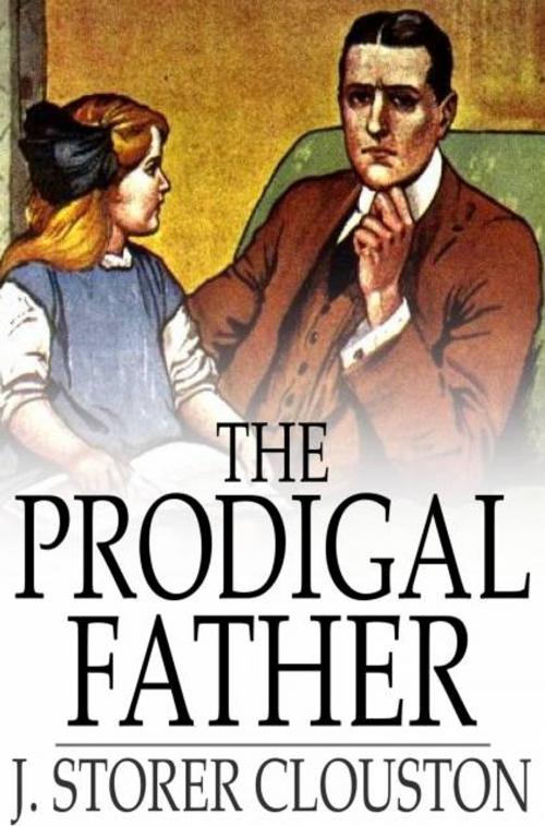 Cover of the book The Prodigal Father by J. Storer Clouston, The Floating Press