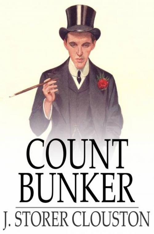 Cover of the book Count Bunker by J. Storer Clouston, The Floating Press