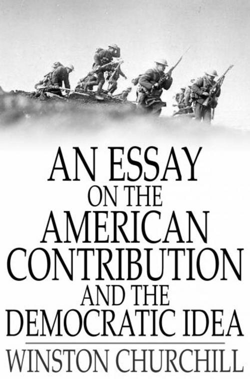 Cover of the book An Essay on the American Contribution and the Democratic Idea by Winston Churchill, The Floating Press