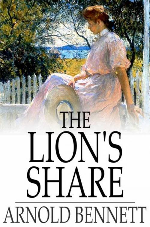Cover of the book The Lion's Share by Arnold Bennett, The Floating Press