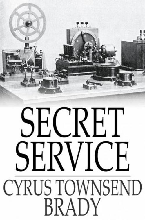 Cover of the book Secret Service by Cyrus Townsend Brady, The Floating Press