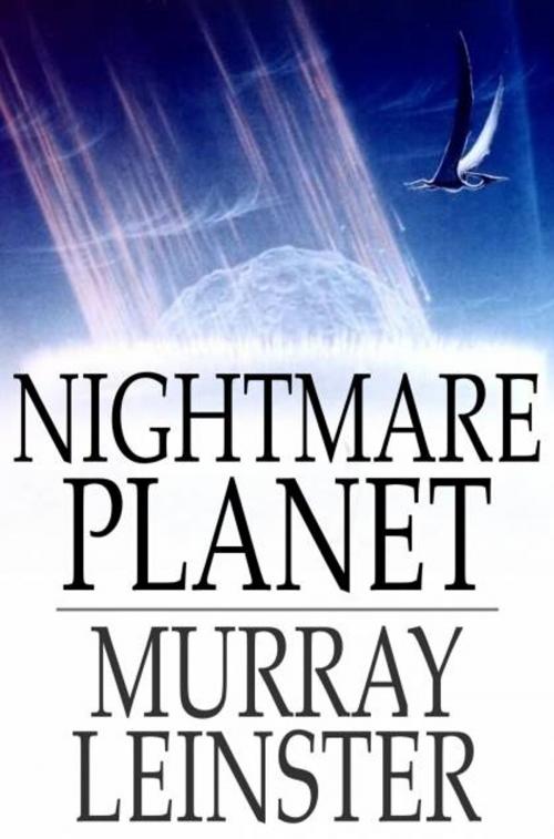 Cover of the book Nightmare Planet by Murray Leinster, The Floating Press