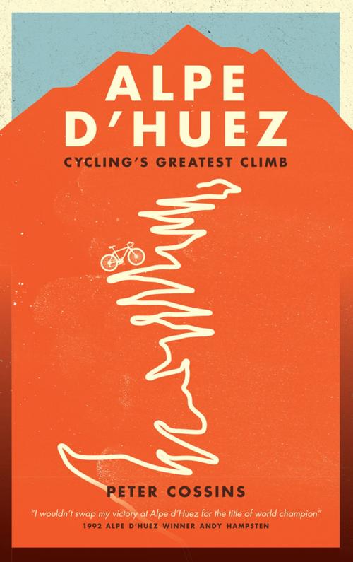 Cover of the book Alpe d'Huez by Peter Cossins, Aurum Press