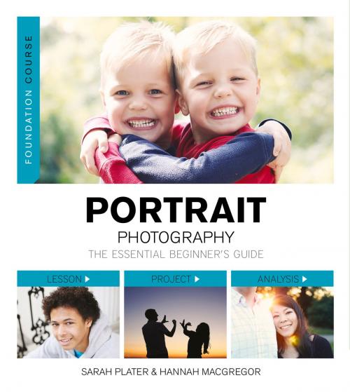 Cover of the book Foundation Course: Portrait Photography by Sarah Hannah McGregor, Ammonite Press