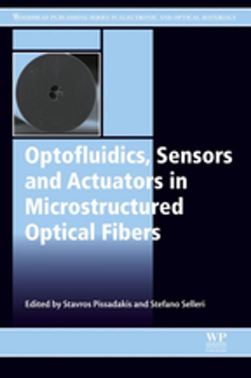 Cover of the book Optofluidics, Sensors and Actuators in Microstructured Optical Fibers by , Elsevier Science