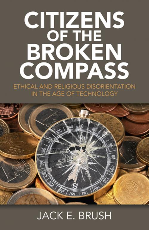Cover of the book Citizens of the Broken Compass by Jack E. Brush, John Hunt Publishing